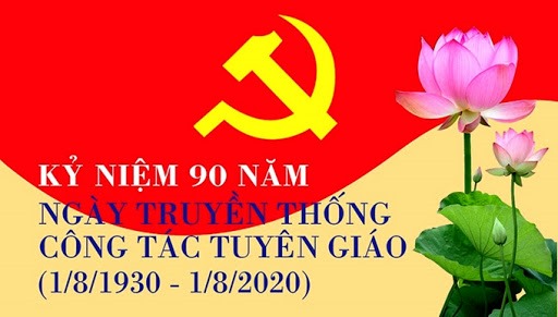 Hướng tới kỷ niệm 90 năm ngày truyền thống Tuyên Giáo của Đảng (01/8/1930 - 01/8/2020): Ngành Tuyên Giáo của Đảng, 90 năm một chặng đường