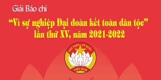 Tuyên truyền, hưởng ứng tham gia Giải báo chí  “Vì sự nghiệp đại đoàn kết toàn dân tộc lần thứ XV, năm 2021 - 2022”